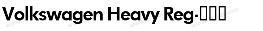 Volkswagen Heavy Reg字体转换 Volkswagen Heavy Reg字体转换